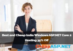Best and Cheap India Windows ASP.NET Core 2 Hosting 35% Off