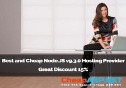 Best and Cheap Node.JS v9.3.0 Hosting Provider Great Discount 15%