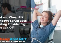 Best and Cheap UK Windows Server 2016 Hosting Provider Big Sale 35% Off