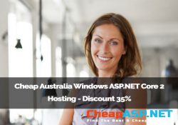 Cheap Australia Windows ASP.NET Core 2 Hosting - Discount 35%