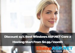 Discount 15% Best Windows ASP.NET Core 2 Hosting Start From $0.99/month