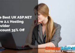 The Best UK ASP.NET Core 2.1 Hosting Provider Discount 35% Off