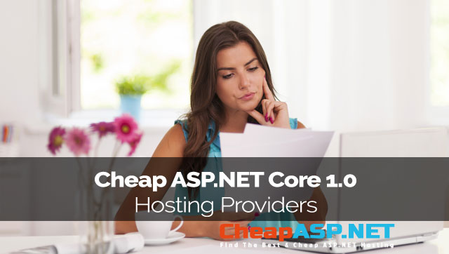 Cheap ASP.NET Core 1.0 Hosting Providers