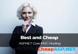 Best and Cheap ASP.NET Core MVC Hosting