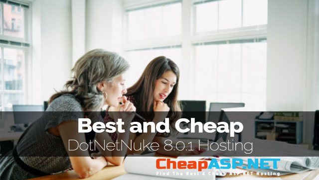 Best and Cheap DNN 8.0.1 Hosting Providers