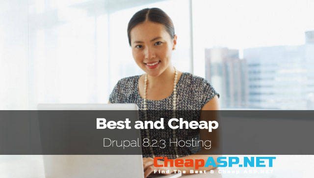 Best and Cheap Drupal 8.2.3 Hosting