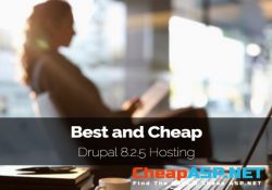 Best and Cheap Drupal 8.2.5 Hosting