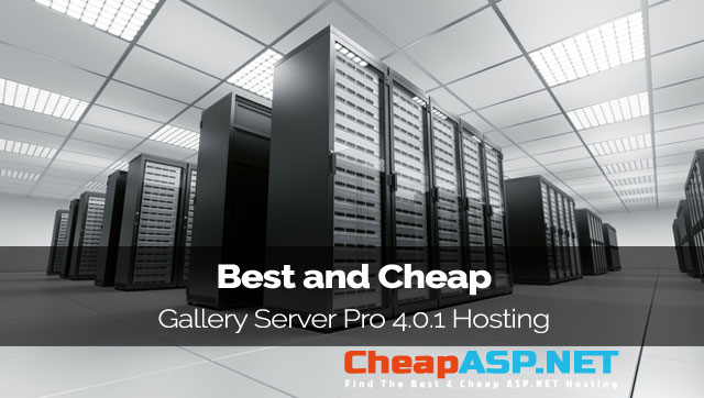 Best and Cheap Gallery Server Pro 4.0.1 Hosting