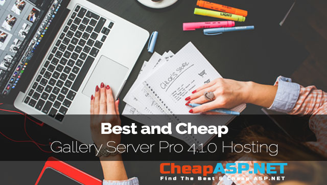 Best and Cheap Gallery Server Pro 4.1.0 Hosting