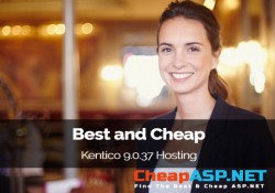 Best and Cheap Kentico 9.0.37 Hosting