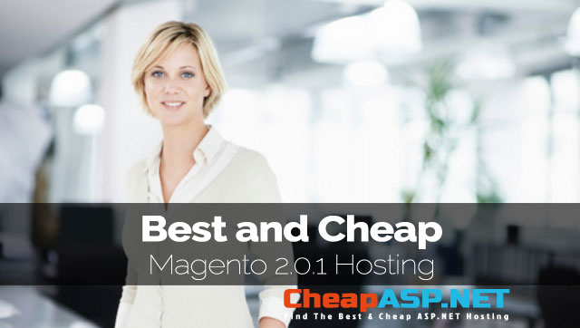 Best and Cheap Magento 2.0.1 Hosting Optimized with Powerful Tools & High Performance