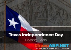 Best and Cheap ASP.NET Hosting Texas Data Center – Texas Independence Day Hosting Deals
