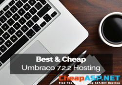 Best and Cheap Umbraco 7.2.2 Hosting