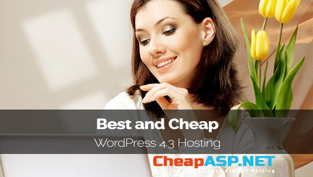 Best and Cheap WordPress 4.3 Hosting